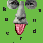 Plakat. Na jaskrawym zielonym tle znajduje się tekst czarną czcionką Aleksander Bruckner. Po środku plakatu kolaż z wyciętych z fotografii oczu, nosa i wystawionego języka.
